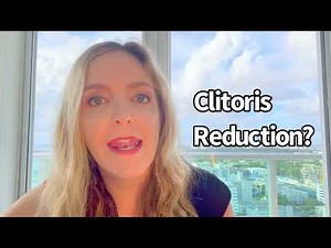 Clitoris Reduction