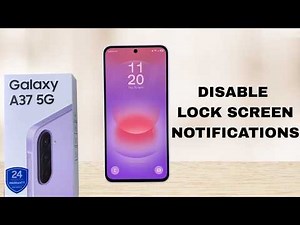 How To Disable Lock Screen Notifications On Samsung Galaxy A37 5G