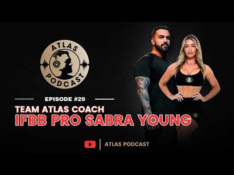 Atlas Podcast #29 | IFBB Pro Sabra Young & James Ayotte