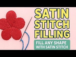Satin Stitch Shape Filling | Hand Embroidery for Beginners |30 Days Hand embroidery challenge Day 21