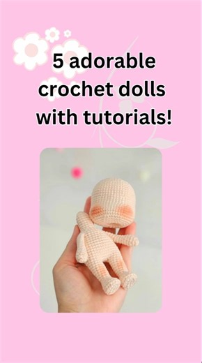 5 Adorable Crochet Dolls You Should Definitely Make + Tutorials #crochet