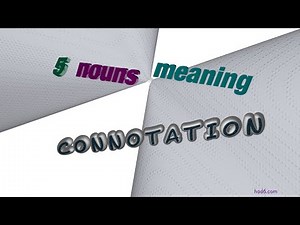 connotation - 5 nouns with the meaning of connotation (sentence examples)