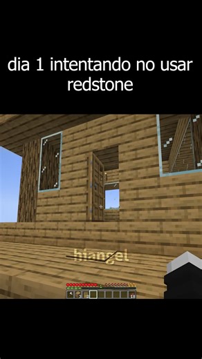 dia 1 intentando no usar redstone #minecraft #minecraftmemes #fypシ゚ #reels | HiAngeel