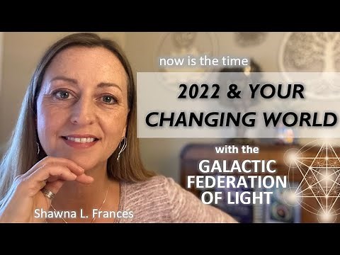 2022 & The New Earth - Your Role in the Ascension | Galactic Federation of Light Channeling
