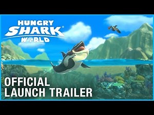 Hungry Shark World: Launch Trailer | Ubisoft [NA]