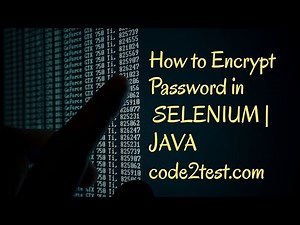 How to encrypt password in selenium | encryption in java