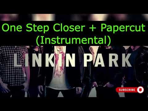 One step closer + papercut (Fusion) [Linkin Park]
