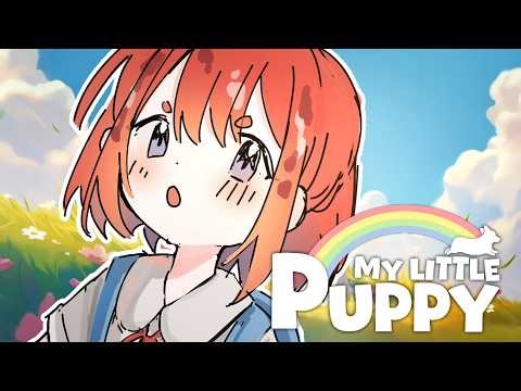 【 MY LITTLE PUPPY 】me and pupu
