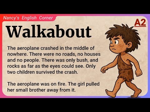 Learn English with Adventure Stories - Walkabout | Survival Story Audiobook | English Listending A2