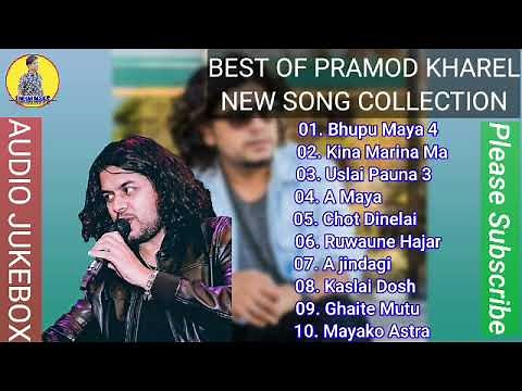 Pramod Kharel new songs||New Nepali song collection||Audio Jukebox 🎶🎵