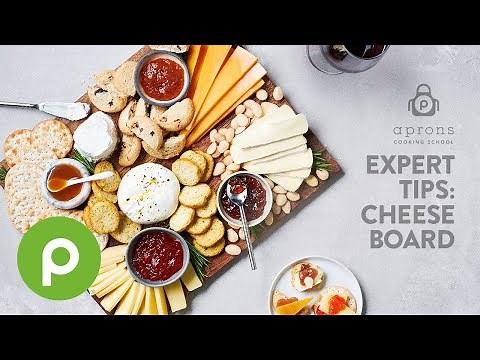 Fresh Cheese Board – Publix Aprons® Cooking School Online.