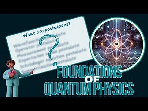 What is a Postulate? | Postulates of Quantum Mechanics - Part I