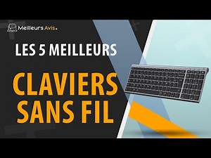 ⭐️ MEILLEUR CLAVIER SANS FIL - Comparatif 2024