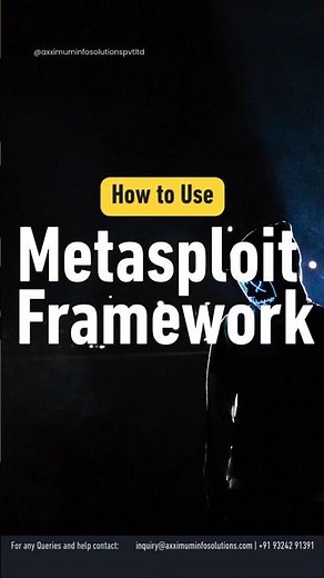 How to Use Metasploit Framework #metasploit #axximuminfosolutions