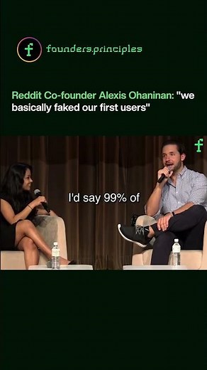 Reddit Co-founder Alexis Ohaninan: "we basically faked our first users" #reddit #entrepreneurship