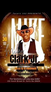 13K views · 143 reactions | Cairo Ga Saturday Nov 30th Thanksgiving Weekend I’ll be at the Tavern 152 with DJ Ososmooth 152 S broad Street Cairo Ga #clubmikeclark #AuntieOutside #southernsoulstar #MIKECLARKJR #doghouse #trailride #Cairo | Mike Clark Jr | Facebook