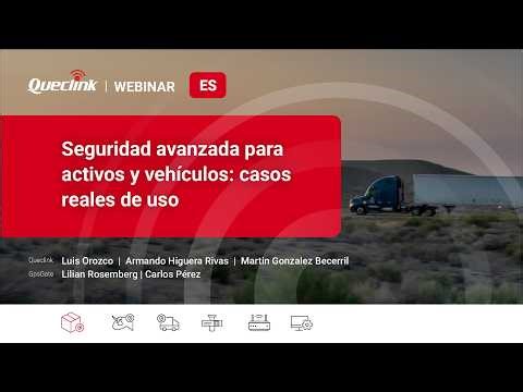 Queclink & GpsGate: Seguridad avanzada para activos y vehículos: casos reales de uso