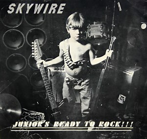 Skywire - Junior's Ready To Rock
