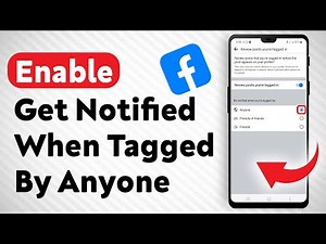 How To Enable Get Notified When You're Tagged On Facebook - Full Guide