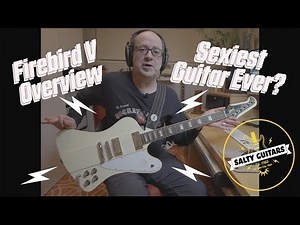 Gibson Firebird V 2007 Overview. Sound samples. Are Firebirds the sexiest guitars ever?
