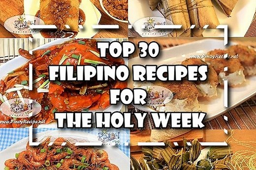 Top 30 Filipino Recipes for the Holy Week