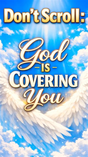 Don’t Scroll: God Is Covering You Right Now #prayer