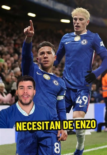 El Chelsea necesita a Enzo Fernández para reflotar
