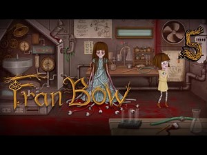 Fran Bow - DAPPER SKELETONS (CHAPTER 4 COMPLETE), Manly Let's Play Pt.5