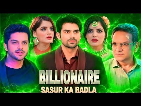 Billionaire Sasur Ka Badla | Complete Story | Emotional & Revenge Based full episode complete 