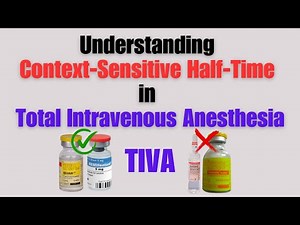 Understanding Context-Sensitive Half-Time in Total Intravenous Anesthesia I TIVA #tiva