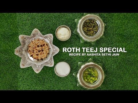 Roth Teej Special - Recipe by Aashita Sethi Jain