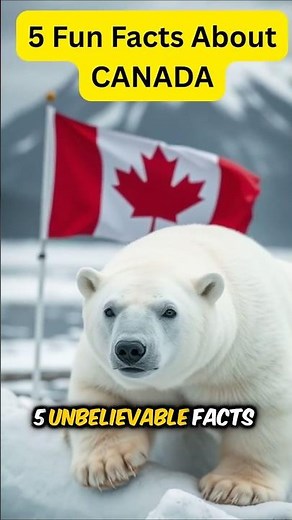 5 Fun Facts about Canada