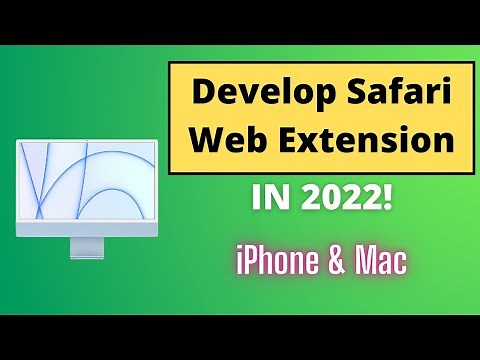 Develop Safari Web Extension for iOS and Mac in 2022