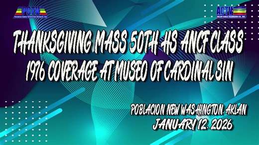 THANKSGIVING MASS 50TH HS ANCF CLASS 1976 COVERAGE AT MUSEO OF CARDINAL SIN Poblacion New Washington, Aklan January 12, 2025 | Aklan Cable