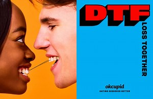 13K views · 133 reactions | OKCupid’s taking “DTF” beyond the...