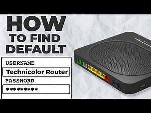 Default Username and Password for Your Technicolor Router
