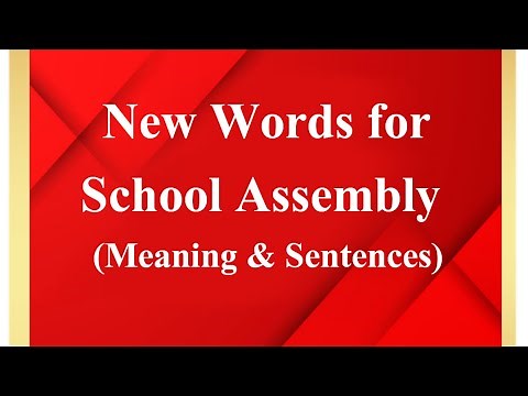 New Words for School Assembly/Nes Words with meanings and sentences in English/Vocabulary/New Words