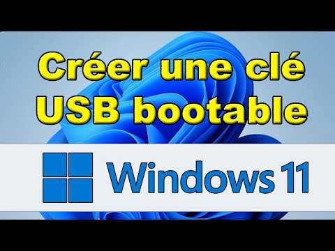 Clé bootable Windows 11 | comment créer une clé USB bootable Windows 11
