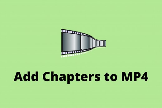 Best Ways to Add Chapters to MP4 and Split MP4 by Chapters - MiniTool MovieMaker
