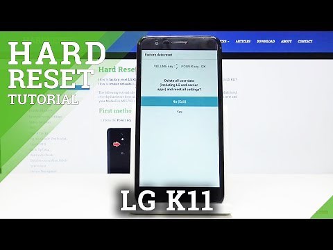HARD RESET LG K11 – Bypass Screen Lock / Wipe Data