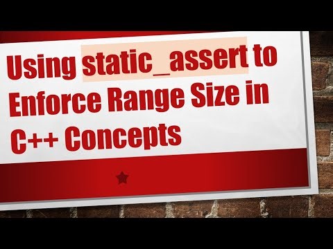 Using static_assert to Enforce Range Size in C+ + Concepts