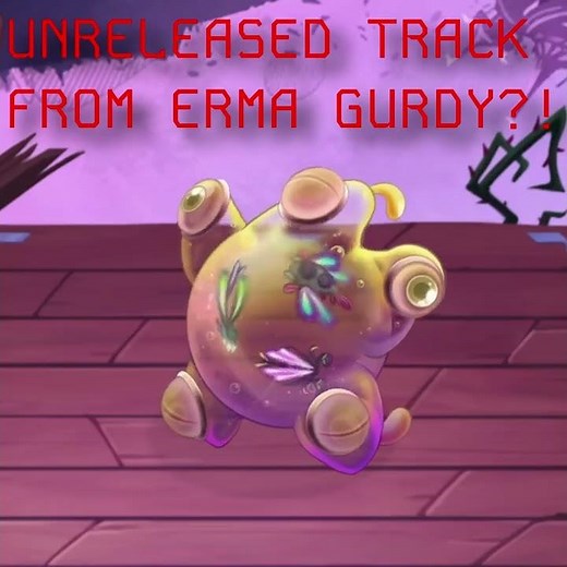New unreleased track from eRmA gUrDy??? #mysingingmonsters #hehewowie