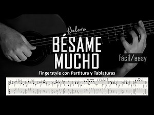 Bésame mucho (bolero fácil) ▶ Guitarra solista fingerstyle + partitura/tablatura