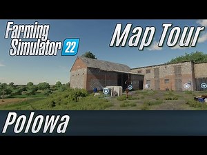 FS22 Map Tour: Polowa