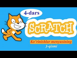 Scratch 4-dars. Ko'rinishlar (3-qism)