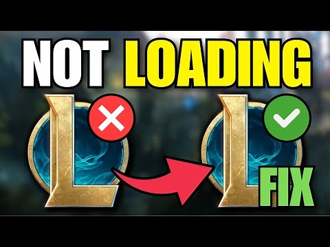 How To Fix League Of Legends Not Loading Into Game