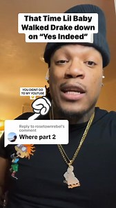 212K views · 3.4K reactions | That Time #LilBaby Walked #Drake down on “Yes Indeed” ‍‍‍ | Jody Tøø Good | Facebook