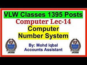 Lec- 14 Computer || Computer Number System || VLW Classes