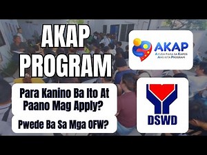 AKAP PROGRAM Para Kanino Ba To At Paano Mag Apply - Pati OFW Pwede Makinabang Dito