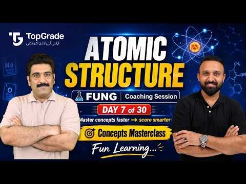Atomic Structure | Score 100% in Entry Test | FUNG Chemistry Day 7/30